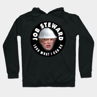 Job Steward Look What I Can Do Hoodie